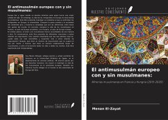 El antimusulmán europeo con y sin musulmanes: - El-Zayat, Menan