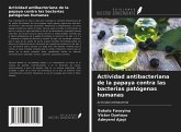 Actividad antibacteriana de la papaya contra las bacterias patógenas humanas