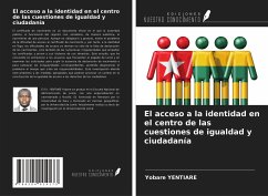 El acceso a la identidad en el centro de las cuestiones de igualdad y ciudadanía - Yentiare, Yobare