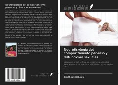 Neurofisiología del comportamiento perverso y disfunciones sexuales - Balapala, Kartheek