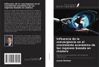 Influencia de la convergencia en el crecimiento económico de las regiones basado en clusters