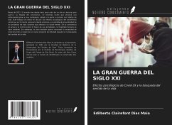 LA GRAN GUERRA DEL SIGLO XXI - Maia, Edilberto Clairefont Dias