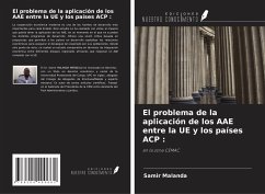 El problema de la aplicación de los AAE entre la UE y los países ACP : - Malanda, Samir