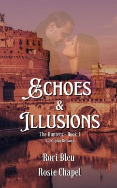 Echoes and Illusions - Chapel, Rosie; Bleu, Rori