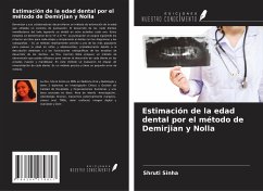 Estimación de la edad dental por el método de Demirjian y Nolla - Sinha, Shruti