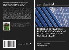 PROPIEDAD ÓPTICA DE LAS PELÍCULAS DELGADAS DE CuxS AL UTILIZAR LA DEPOSICIÓN QUÍMICA DE BAÑO - Kaliyappan, Kavitha; Mani, Jeyakumar