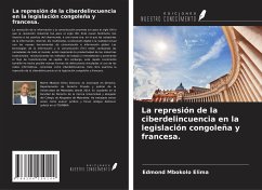 Cover La represión de la ciberdelincuencia en la legislación congoleña y francesa.