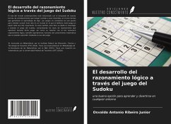 El desarrollo del razonamiento lógico a través del juego del Sudoku - Ribeiro Junior, Osvaldo Antonio