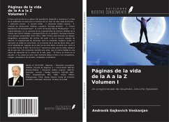 Páginas de la vida de la A a la Z Volumen I - Voskanjan, Andranik Gajkovich