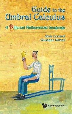 Guide to the Umbral Calculus - Silvia Licciardi; Giuseppe Dattoli