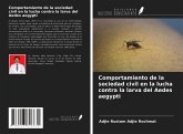 Comportamiento de la sociedad civil en la lucha contra la larva del Aedes aegypti