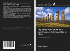 La política y la cultura en la construcción de la identidad en Chile - Yildirim, Kemal