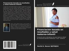 Financiación basada en resultados y salud materno-infantil - Njifenjou, Rachid A. Nasser