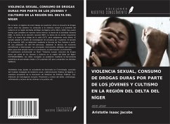 VIOLENCIA SEXUAL, CONSUMO DE DROGAS DURAS POR PARTE DE LOS JÓVENES Y CULTISMO EN LA REGIÓN DEL DELTA DEL NÍGER - Jacobs, Aristotle Isaac