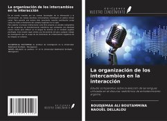 La organización de los intercambios en la interacción - Boutammina, Boudjemaa Ali; Dellalou, Naouèl