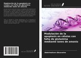 Modulación de la apoptosis en células con falta de glutamina mediante iones de amonio