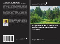La práctica de la medicina tradicional en Gueckedou - Guinea - Haba, Raphaël Aimé