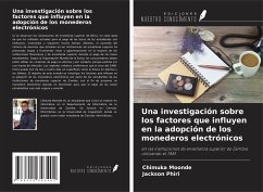 Una investigación sobre los factores que influyen en la adopción de los monederos electrónicos - Moonde, Chimuka; Phiri, Jackson