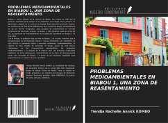 PROBLEMAS MEDIOAMBIENTALES EN BIABOU 1, UNA ZONA DE REASENTAMIENTO - Kombo, Tiendja Rachelle Annick