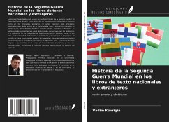 Historia de la Segunda Guerra Mundial en los libros de texto nacionales y extranjeros - Kovrigin, Vadim