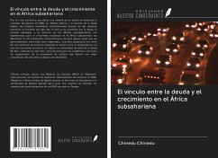 El vínculo entre la deuda y el crecimiento en el África subsahariana - Chinedu, Chinedu