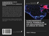 ALMACENAMIENTO LÉXICO: EVIDENCIA DE LOS DESLIZAMIENTOS DE LA LENGUA DE SHONA