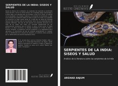 SERPIENTES DE LA INDIA: SISEOS Y SALUD - Anjum, Arshad