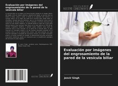 Evaluación por imágenes del engrosamiento de la pared de la vesícula biliar - Singh, Jasvir