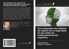 Una propuesta de sistema de mejora de la seguridad en las redes de radiocomunicación cognitiva - Kareem, Doaa; B. Sadkhan, Sattar