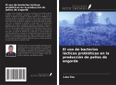 El uso de bacterias lácticas probióticas en la producción de pollos de engorde