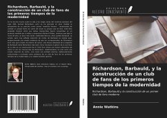 Richardson, Barbauld, y la construcción de un club de fans de los primeros tiempos de la modernidad - Watkins, Annie