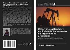 Desarrollo sostenible y evolución de los acuerdos de reparto de la producción - Polyakevich, Victoria