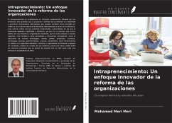 Intraprenecimiento: Un enfoque innovador de la reforma de las organizaciones - Meri, Mohamed Meri