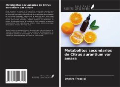 Metabolitos secundarios de Citrus aurantium var amara - Trabelsi, Dhekra