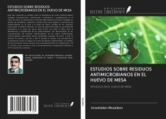 ESTUDIOS SOBRE RESIDUOS ANTIMICROBIANOS EN EL HUEVO DE MESA - Musallam, Imadidden