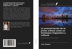 La pronunciación de la prosa urbana como un fenómeno lingüístico y cultural - Shalina, Irina