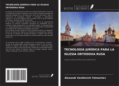 TECNOLOGÍA JURÍDICA PARA LA IGLESIA ORTODOXA RUSA - Tolmachev, Alexandr Vasilievich