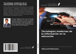 Tecnologías modernas de la información en la educación - Rakhmatov, Dilmurod