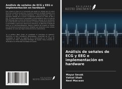 Análisis de señales de ECG y EEG e implementación en hardware - Sevak, Mayur; Shah, Vatsal; Macwan, Neel
