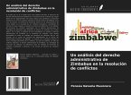 Un análisis del derecho administrativo de Zimbabue en la resolución de conflictos