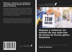 Mujeres y violencia: Un estudio de una selección de textos de ficción gótica femenina - Al-Hassani, Huda