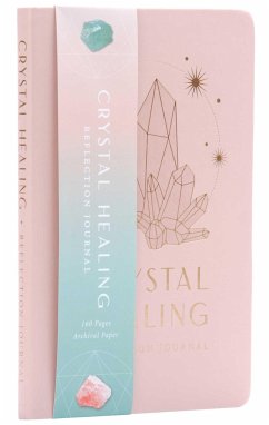 Crystal Healing Reflection Journal (Healing Crystals, Self-Care Journal) - Silbey, Uma