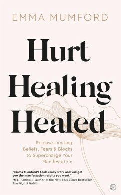 Hurt, Healing, Healed - Mumford, Emma