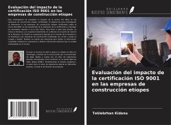Evaluación del impacto de la certificación ISO 9001 en las empresas de construcción etíopes - Kidanu, Teklebrhan