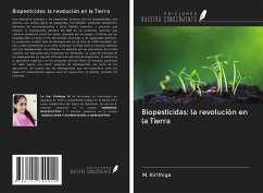 Biopesticidas: la revolución en la Tierra - Kirithiga, M.