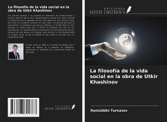 La filosofía de la vida social en la obra de Utkir Khashinov - Tursunov, Ramziddin