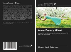 Anon, Pseud y Ghost - Hatch-Robertson, Eleanor