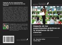 Impacto de los experimentos prácticos en la enseñanza de las ciencias - Zafar, Hamida; Naz, Farha