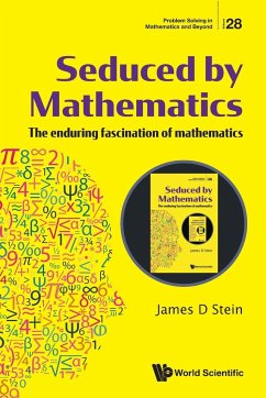 Seduced by Mathematics - James D Stein