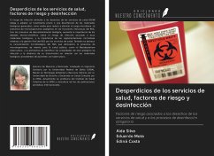 Desperdicios de los servicios de salud, factores de riesgo y desinfección - Silva, Aída; Mota, Eduardo; Costa, Ediná